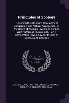 Principles of Zoölogy - Agassiz, Louis; Gould, Augustus a