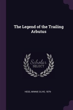 The Legend of the Trailing Arbutus