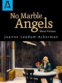 No Marble Angels (eBook, ePUB) No Marble Angels (eBook, ePUB)