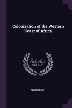 Colonization of the Western Coast of Africa - Anonymous