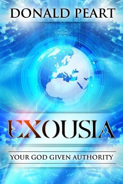 Exousia, Your God Given Authority - Peart, Donald