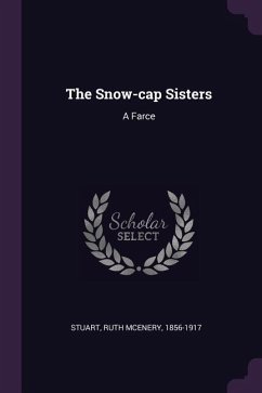 The Snow-cap Sisters - Stuart, Ruth Mcenery