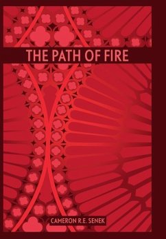 The Path of Fire - First Edition - Senek, Cameron R. E.