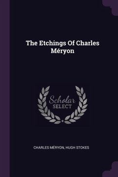 The Etchings Of Charles Méryon