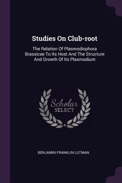 Studies On Club-root - Lutman, Benjamin Franklin