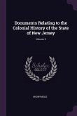 Documents Relating to the Colonial History of the State of New Jersey; Volume 3