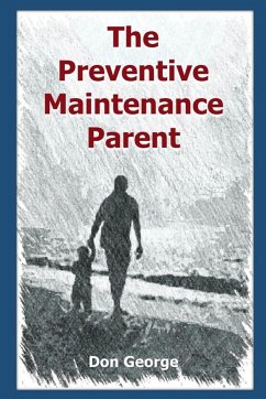 The Preventive Maintenance Parent - George, Don