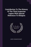Contribution To The History Of The Third Augustan Legion With Special Reference To Religion