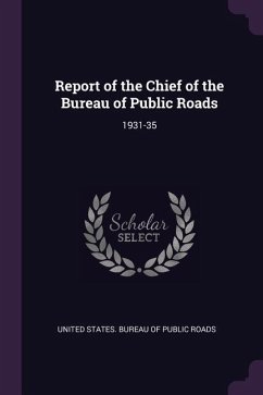 Report of the Chief of the Bureau of Public Roads