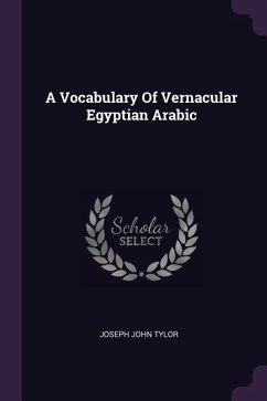 A Vocabulary Of Vernacular Egyptian Arabic