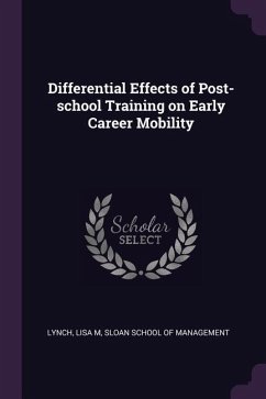 Differential Effects of Post-school Training on Early Career Mobility - Lynch, Lisa M