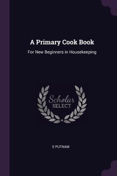 A Primary Cook Book - Putnam, E.