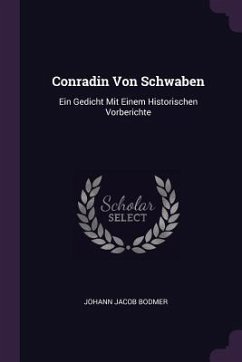 Conradin Von Schwaben - Bodmer, Johann Jacob