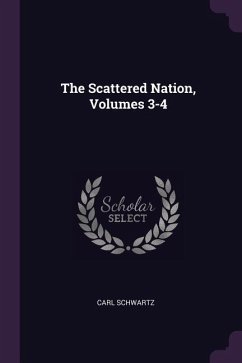 The Scattered Nation, Volumes 3-4