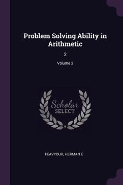 Problem Solving Ability in Arithmetic - Feavyour, Herman E