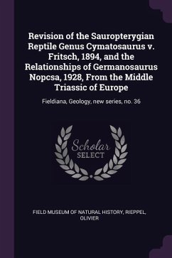 Revision of the Sauropterygian Reptile Genus Cymatosaurus v. Fritsch, 1894, and the Relationships of Germanosaurus Nopcsa, 1928, From the Middle Triassic of Europe