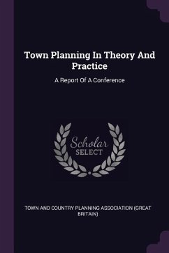 Town Planning In Theory And Practice