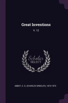 Great Inventions - Abbot, C G
