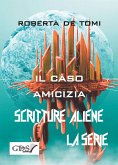 Il caso amicizia 2017 (eBook, ePUB)