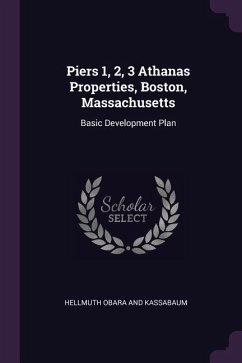 Piers 1, 2, 3 Athanas Properties, Boston, Massachusetts - Obara and Kassabaum, Hellmuth