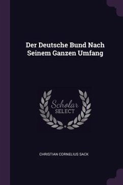 Der Deutsche Bund Nach Seinem Ganzen Umfang - Sack, Christian Cornelius