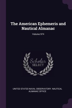 The American Ephemeris and Nautical Almanac; Volume 974