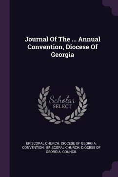 Journal Of The ... Annual Convention, Diocese Of Georgia