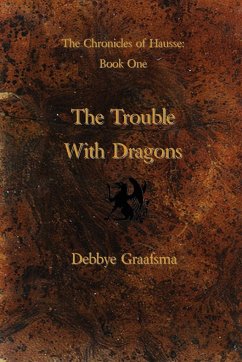 Chronicles of Hausse Book One - Graafsma, Debbye