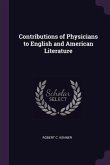 Contributions of Physicians to English and American Literature