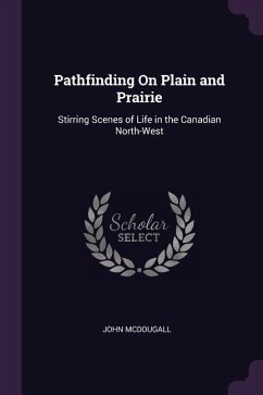 Pathfinding On Plain and Prairie - Mcdougall, John