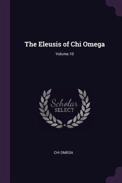 The Eleusis of Chi Omega; Volume 10