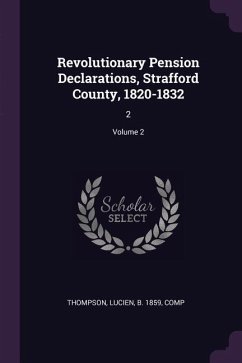 Revolutionary Pension Declarations, Strafford County, 1820-1832