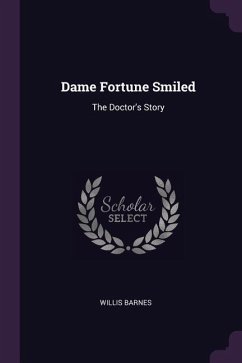 Dame Fortune Smiled - Barnes, Willis