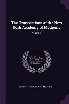 The Transactions of the New York Academy of Medicine; Volume 2