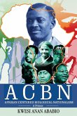 ACBN Afrikan Centered Biological Nationalism