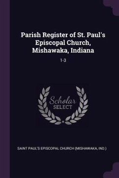 Parish Register of St. Paul's Episcopal Church, Mishawaka, Indiana