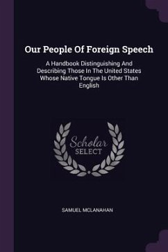 Our People Of Foreign Speech - McLanahan, Samuel