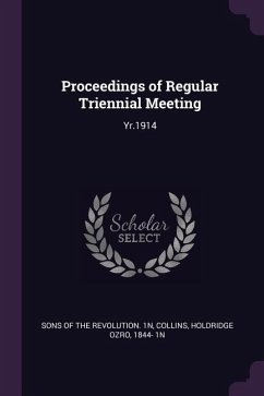 Proceedings of Regular Triennial Meeting - Collins, Holdridge Ozro