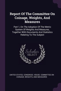 Report Of The Committee On Coinage, Weights, And Measures