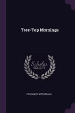 Tree-Top Mornings