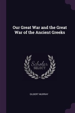 Our Great War and the Great War of the Ancient Greeks