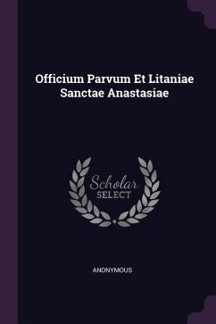 Cover Officium Parvum Et Litaniae Sanctae Anastasiae