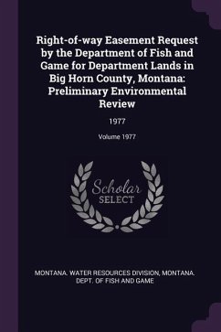 Right-of-way Easement Request by the Department of Fish and Game for Department Lands in Big Horn County, Montana