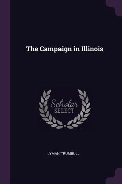 The Campaign in Illinois - Trumbull, Lyman