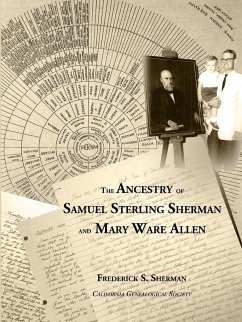 The Ancestry of Samuel Sterling Sherman and Mary Ware Allen - Sherman, Frederick S.