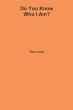 Do You Know Who I Am? - Bild 1