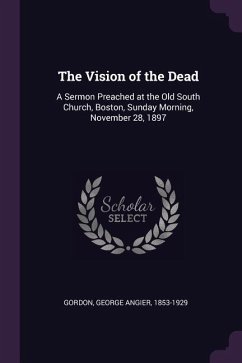 The Vision of the Dead - Gordon, George Angier