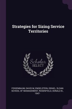 Strategies for Sizing Service Territories