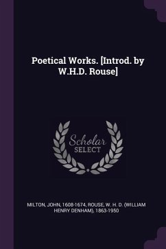 Poetical Works. [Introd. by W.H.D. Rouse]
