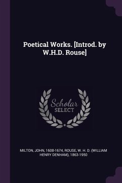 Poetical Works. [Introd. by W.H.D. Rouse] - Milton, John; Rouse, W H D